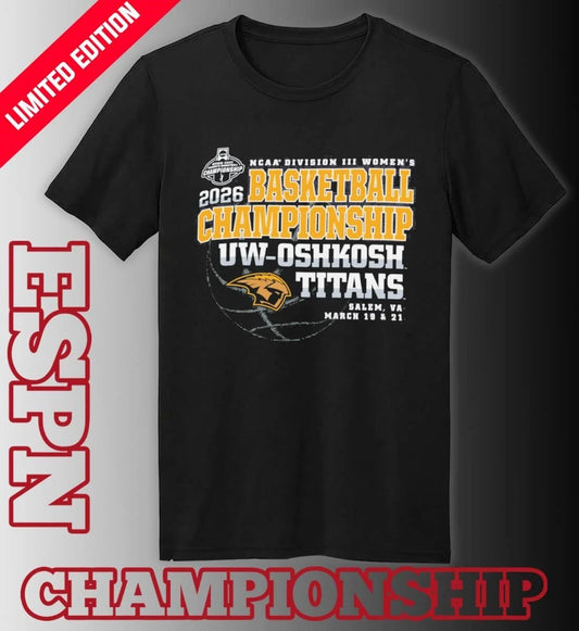Official UW-Oshkosh Titans 2026 NCAA DIII Women’s Basketball Championship Shirt