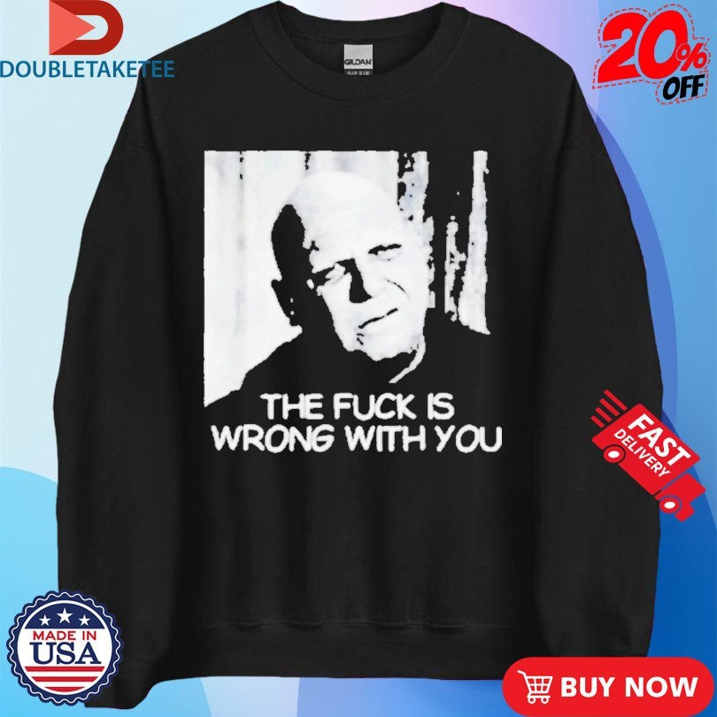 Official Uncle Fester The Fuck Is Wrong With You Shirt