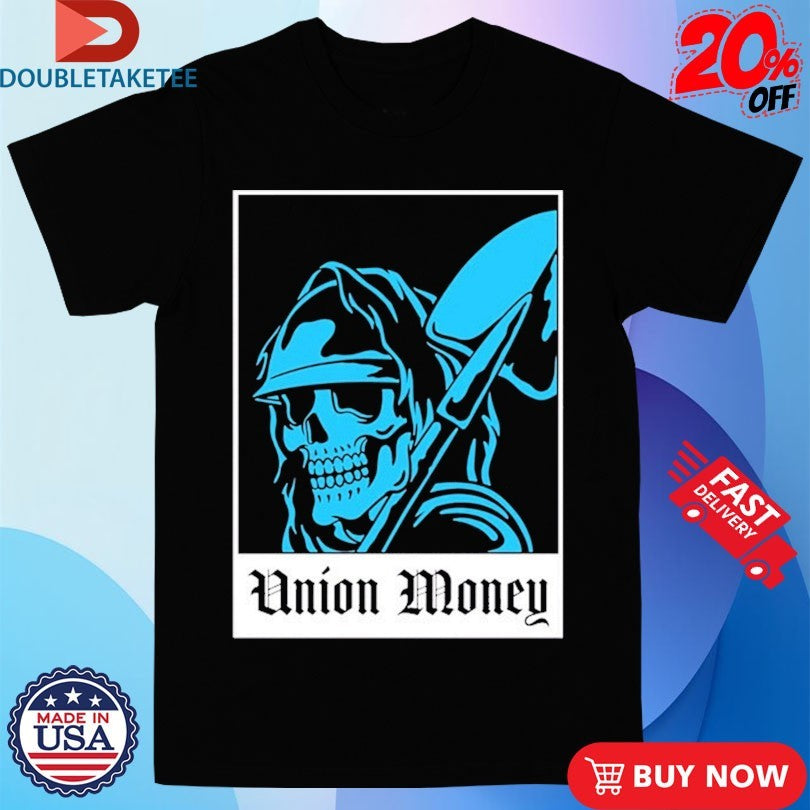 Official Union Money Dig It Shirts