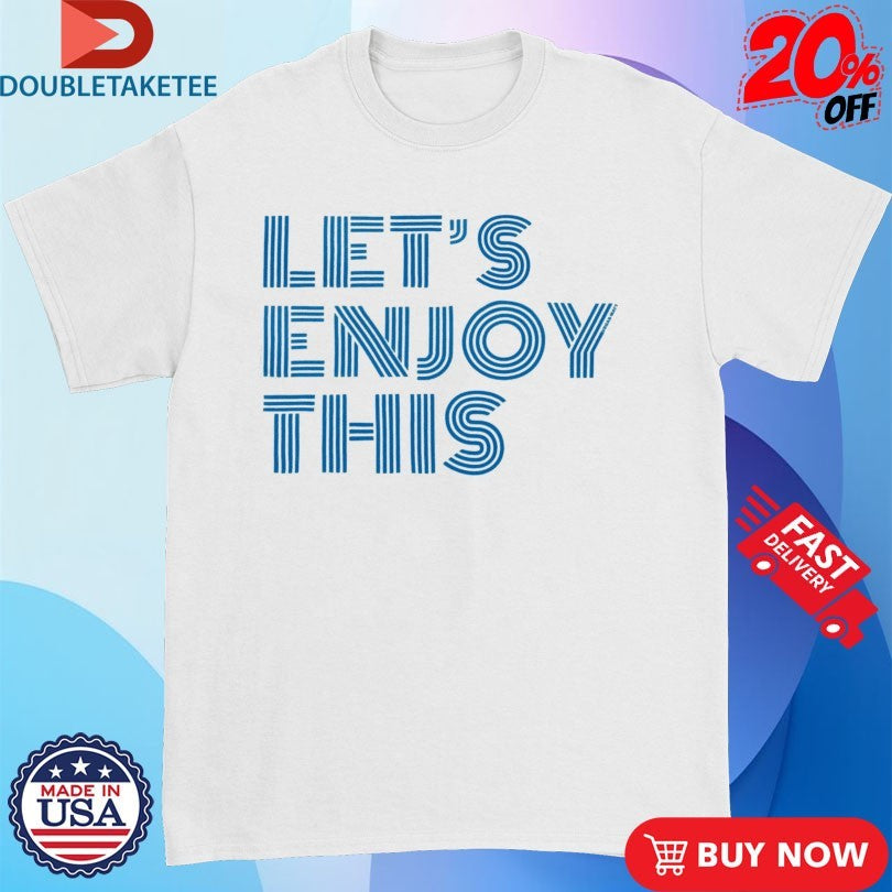 Official Vegas Matt Let’s Enjoy This Shirts