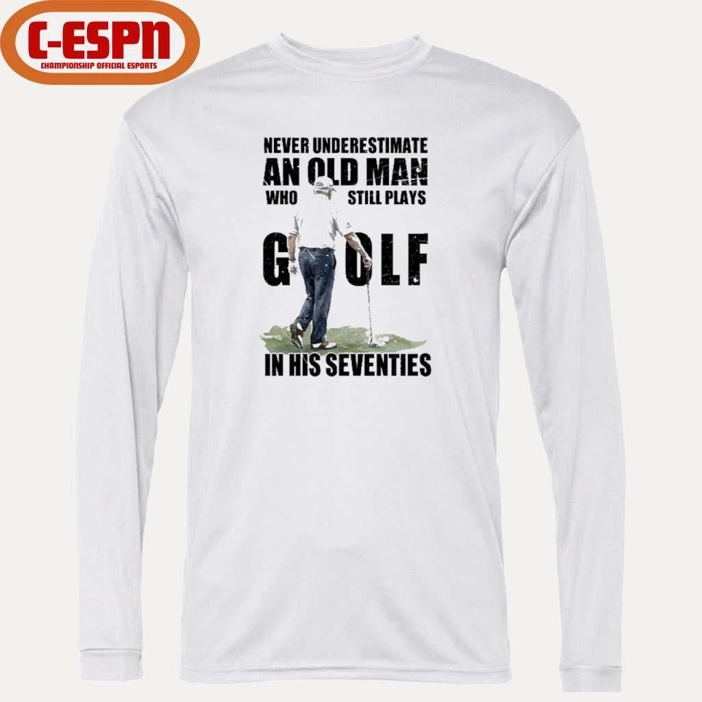 Official Vintage Never Underestimate An Old Man Who Still Plays Golf In His Seventies Shirt
