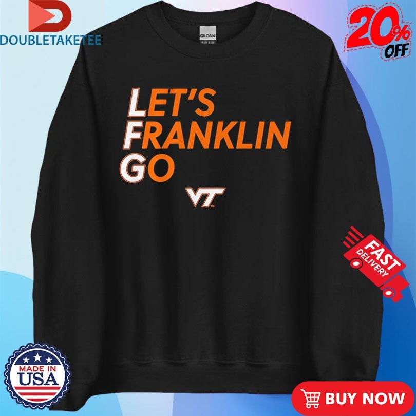 Official Virginia Tech Hokies Let’s Franklin Go Shirts