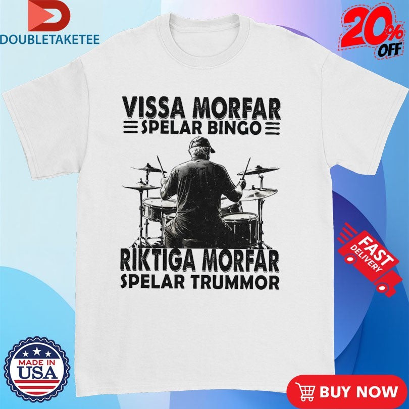 Official Vissa Morfar Spelar Bingo Riktiga Morfar Spelar Trummor Shirts