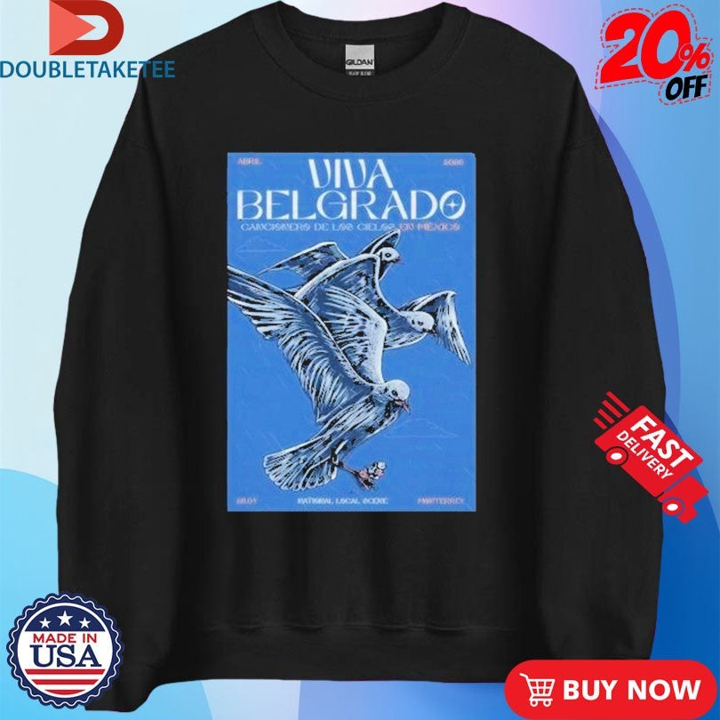 Viva Belgrado National Local Scene April 26 2026 T-shirts