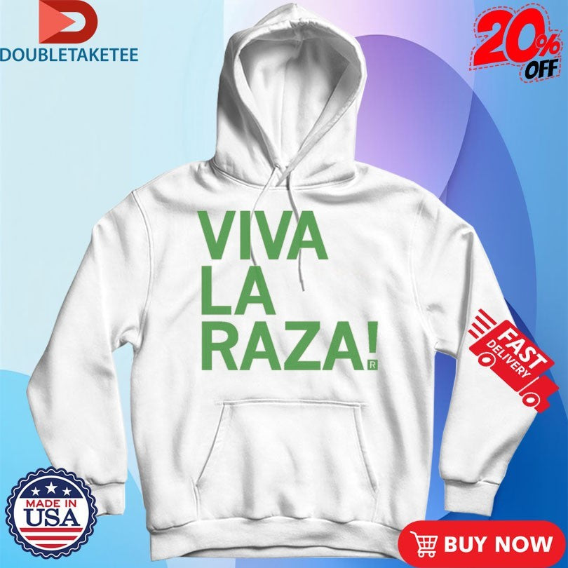 Official Viva La Raza! Shirts