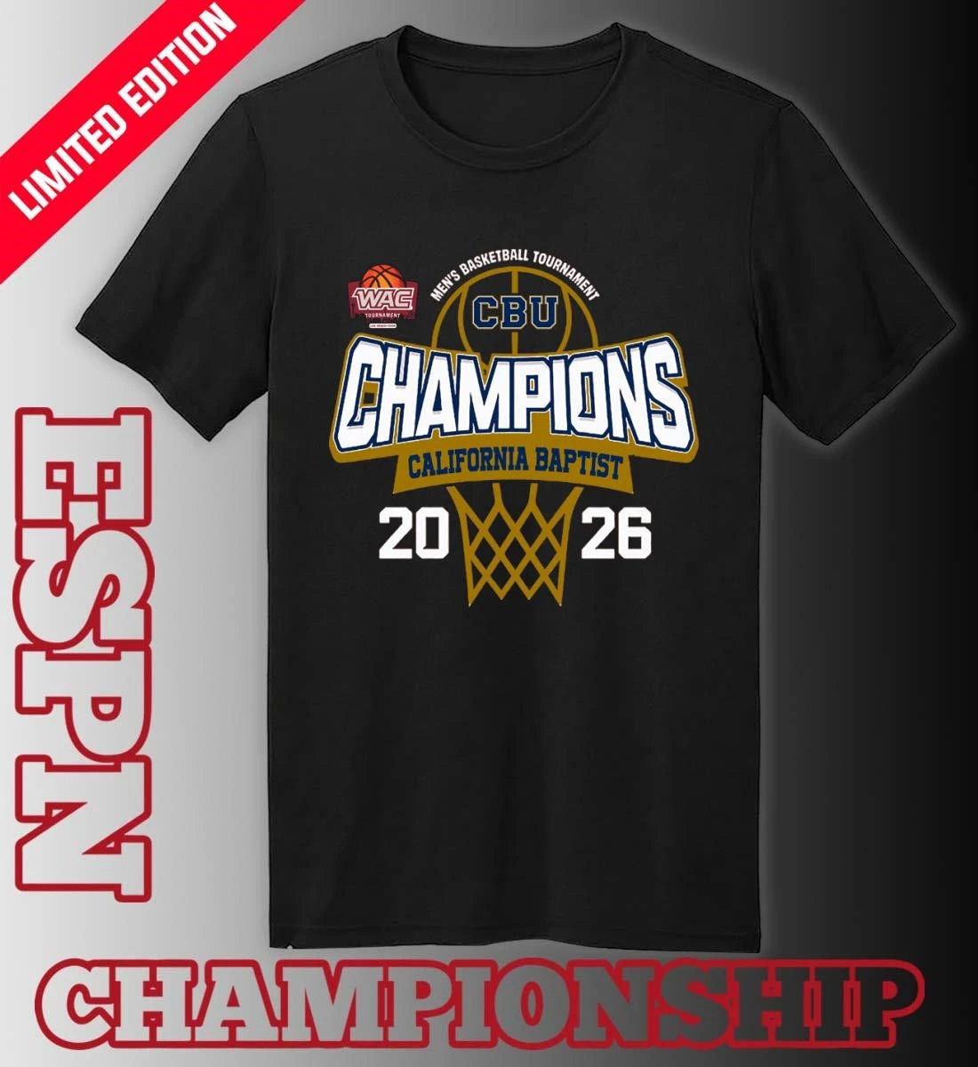 Official WAC Men’s Basketball Tournament 2026 Champions California Baptist Lancers T-Shirt
