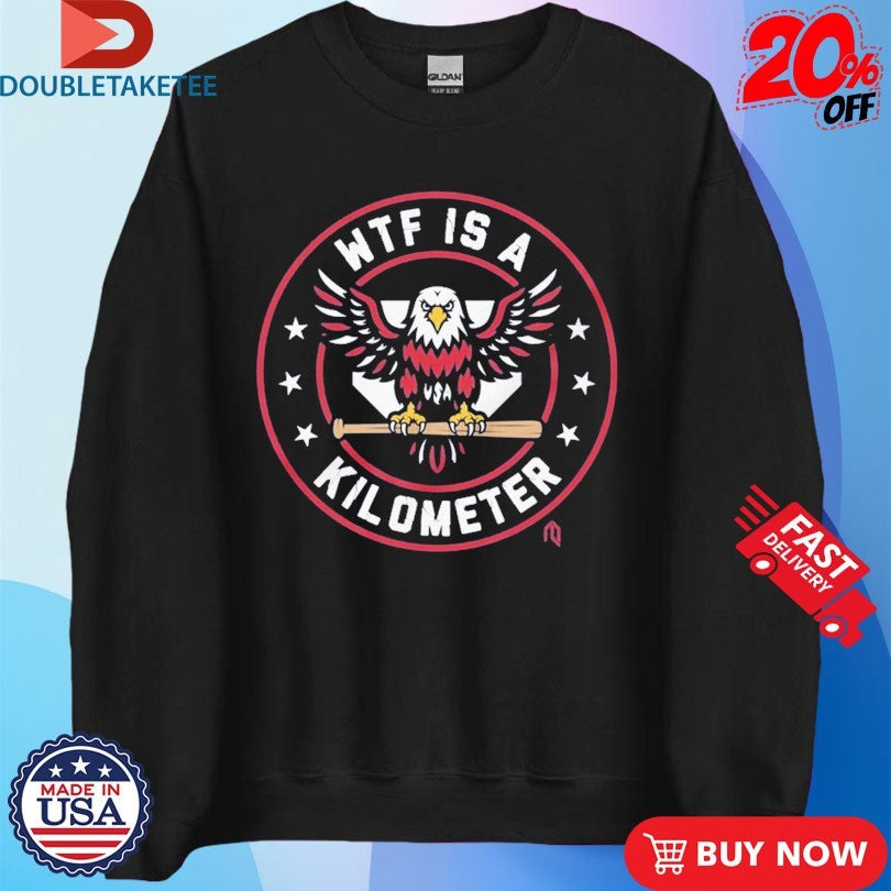 Official Washington Nationals WTF Is A Kilometer Eagle Shirts