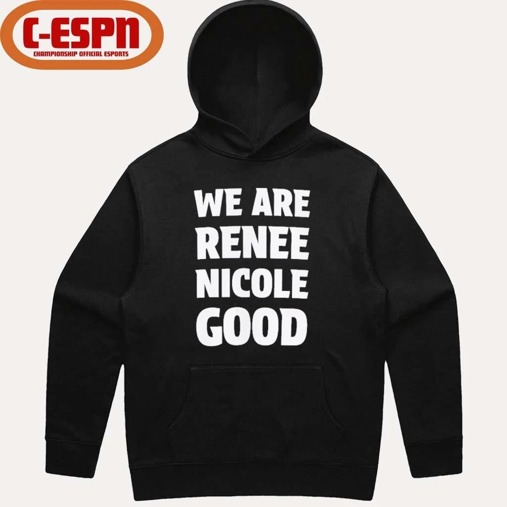 Official We Are Renee Nicole Good T-Shirt