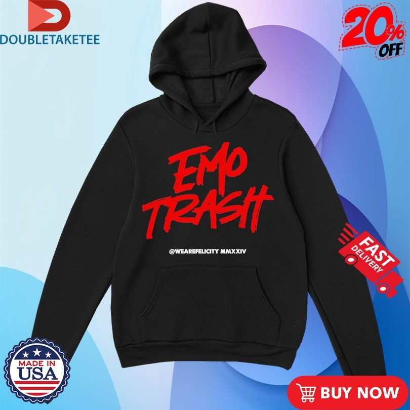 Official Weare Felicity Emo Trash Shirts