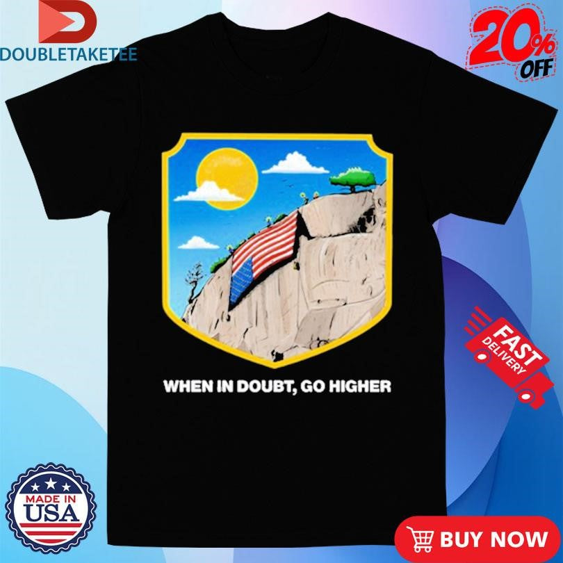 Official When In Doubt Go Higher Park American Flag Shirts