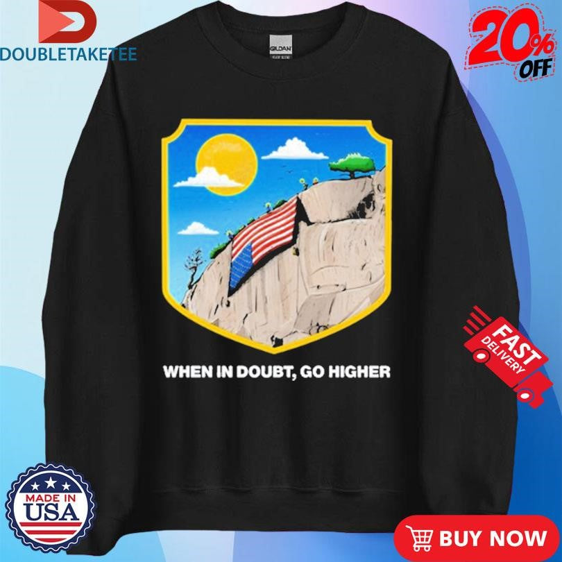 Official When In Doubt Go Higher Park American Flag Shirts