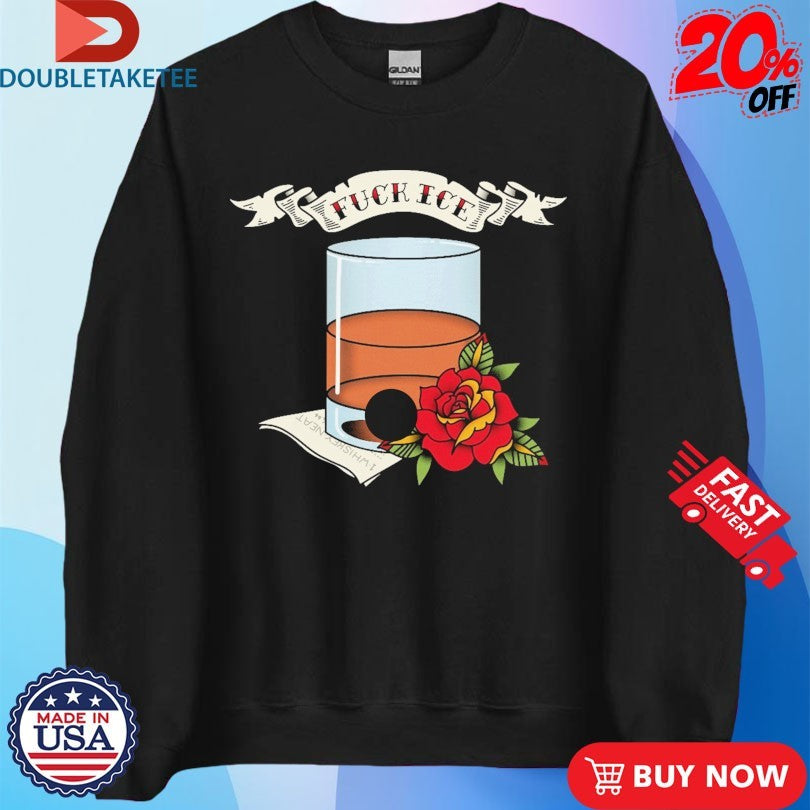 Official Whiskey Neat Fuck Ice Shirts