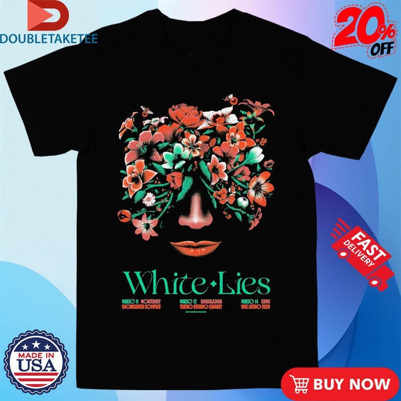 Official White Lies Mar 14 2926 Vivi Latino Flower Shirts