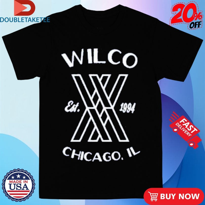 Official Wilco Chicago IL Est 1994 Shirts