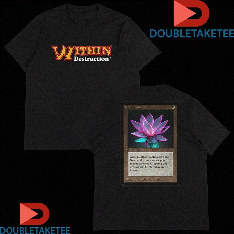 Official Within Destruction Neo Lotus x MTG Shirts