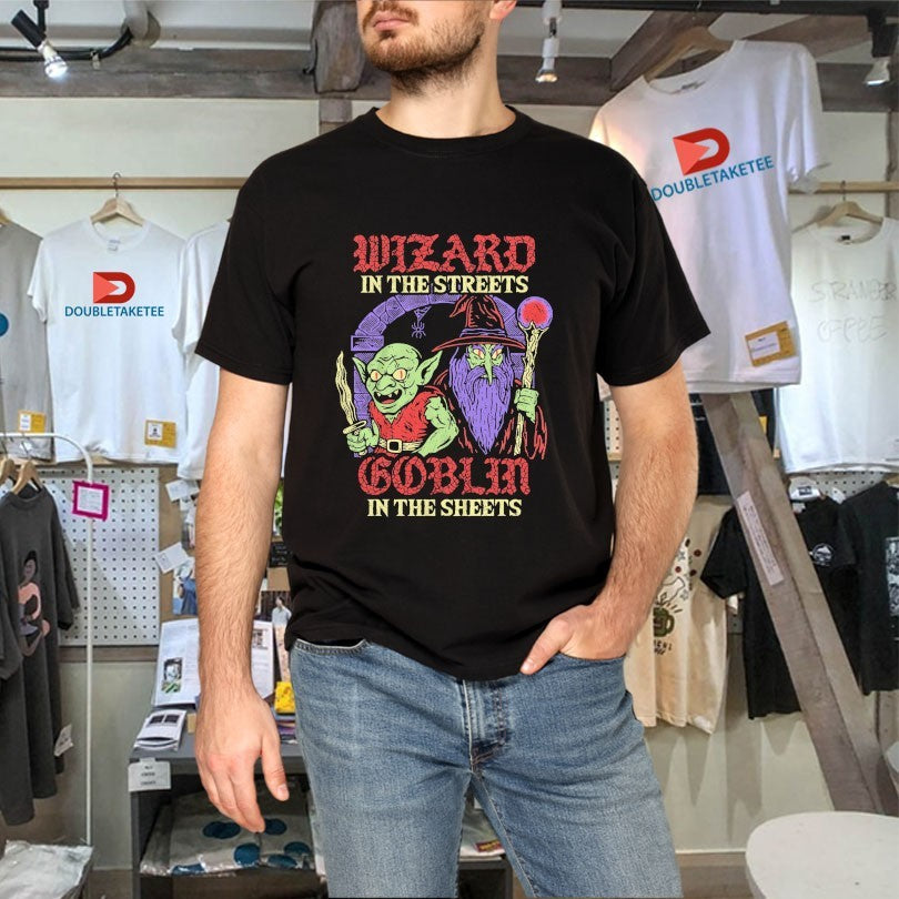 Official Wizard In The Streets Goblin In The Sheets Wizard Of Barge Shirts