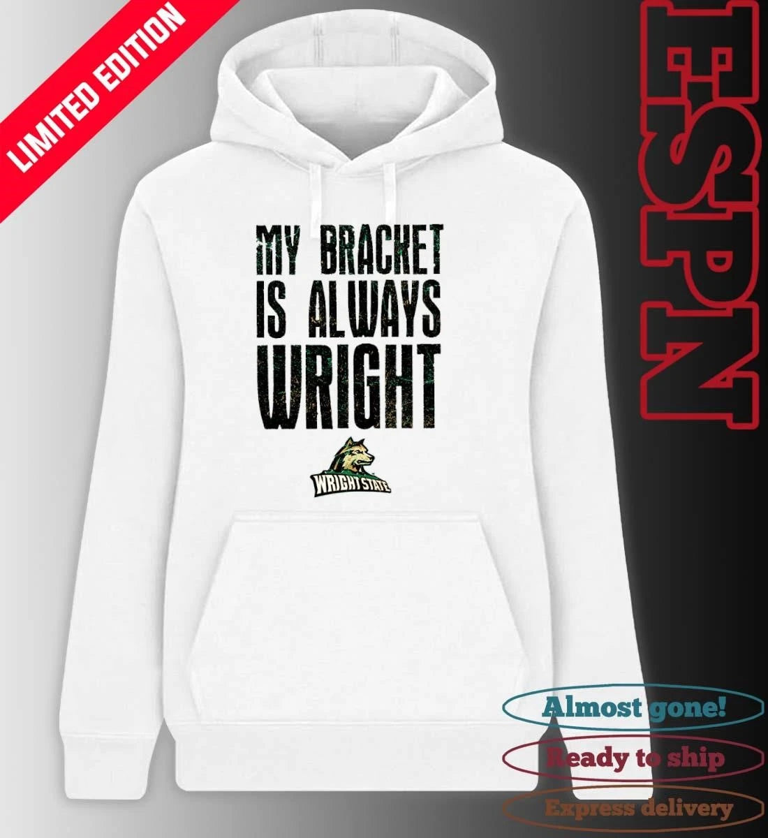 Official Wright State Raiders Basketball My Bracket Is Always Wright Shirt