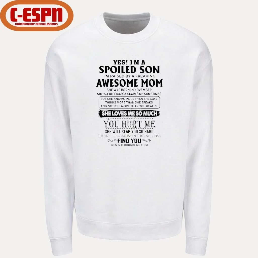 Official Yes, I’m A Spoiled Son Awesome Mom She Was Born In November 2026 Shirt