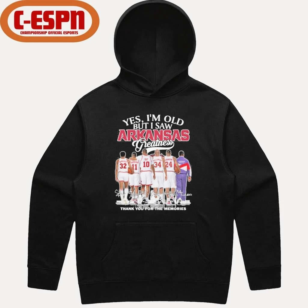 Official Yes, I’m Old But I Saw Arkansas Men’s Basketball Greatness T-Shirt