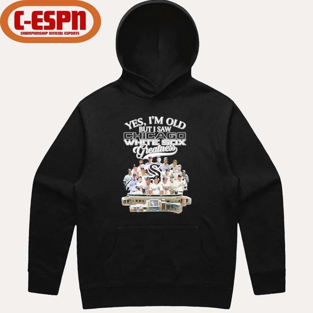 Official Yes, I’m Old But I Saw Chicago White Sox Legends Greatness T-Shirt