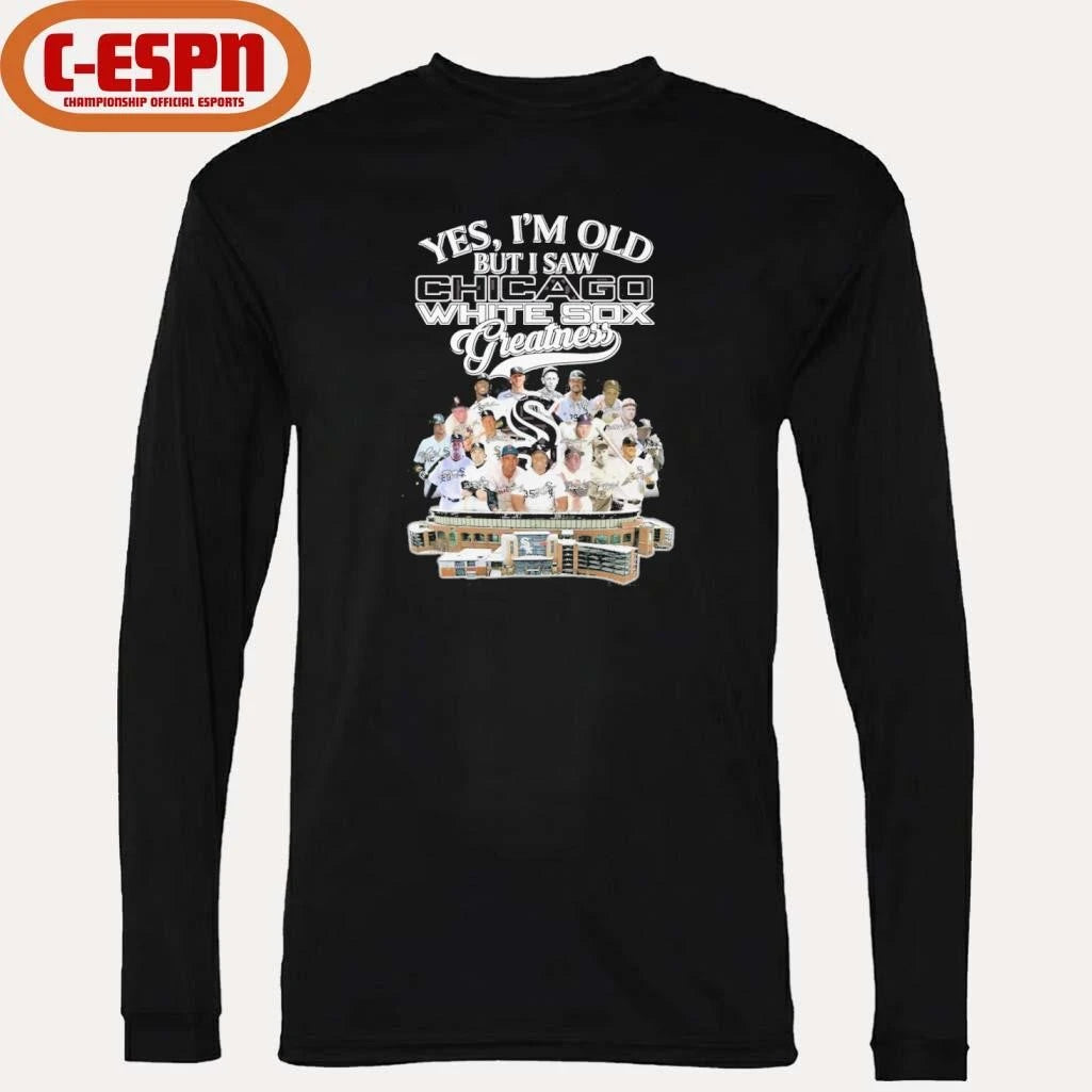 Official Yes, I’m Old But I Saw Chicago White Sox Legends Greatness T-Shirt