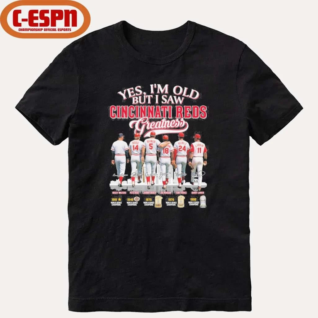 Official Yes, I’m Old But I Saw Cincinnati Reds Legends Greatness T-Shirt