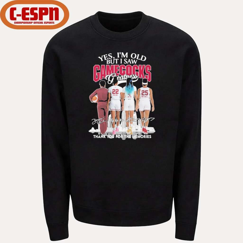 Official Yes, I’m Old But I Saw South Carolina Women’s Basketball Greatness T-Shirt