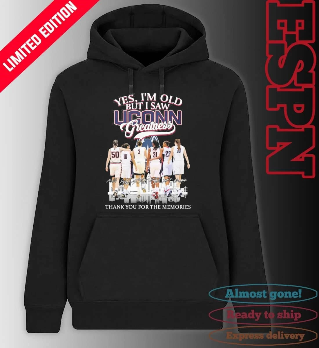 Official Yes, I’m Old But I Saw Uconn Women’s Basketball Greatness March Madness Shirt