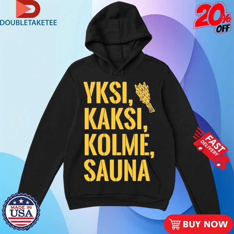 Official Yksi, Kaksi, Kolme, Sauna! Shirts