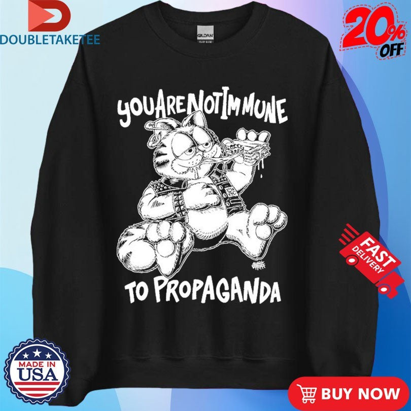 Official You Are Not Immune To Propaganda Olafh Ace Shirts