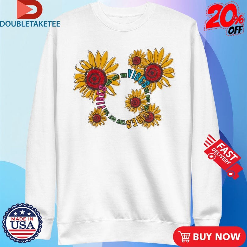 Official You Got The Vibes We Got Flower Pedals Shirts