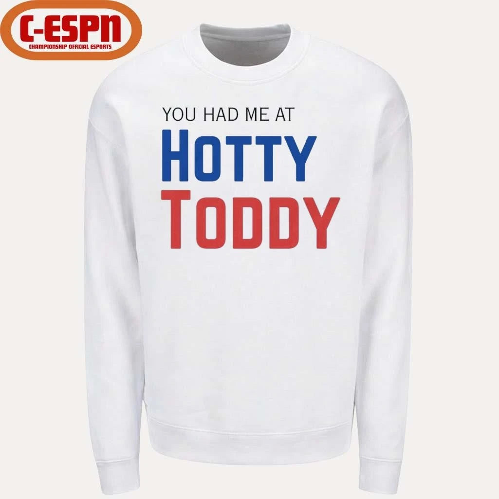 Official You Had Me At Hotty Toddy T-Shirt