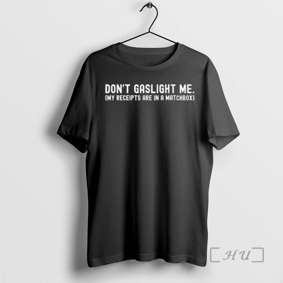 Officials Dont Gaslight Me My Receipts Are Matchbox T-Shirts, Hoodie, Sweatshirt