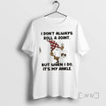 Officials Gnomes I Dont Always Roll A Joint But When I Do Its My Ankle T-Shirts, Hoodie, Sweatshirt | ZylaModa.com