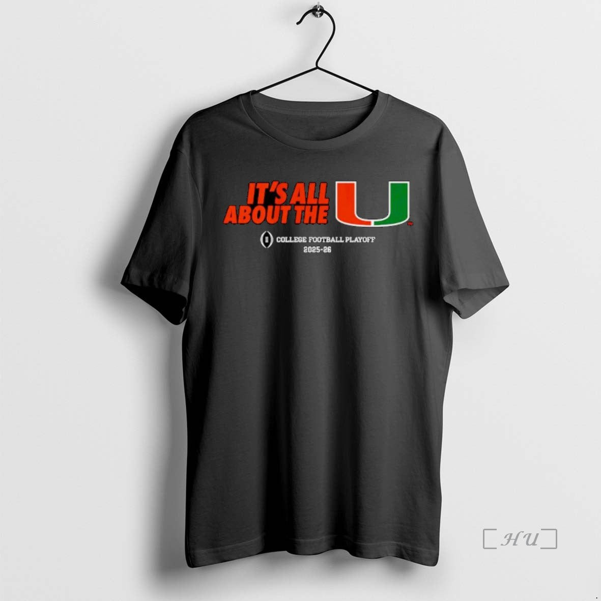 Officials Miami Hurricanes 2025 26 Cfb Its All About The U Ornaments Premium T Shirts Hoodie, Sweatshirt | ZylaModa.com