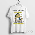 Officials Minion The Best Thing About Old Age Is That You Dont Have To Make T-Shirts, Hoodie, Sweatshirt | ZylaModa.com
