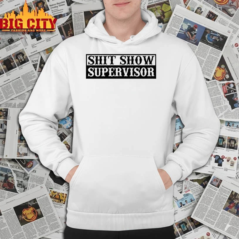 Ogriginal Shit Show Supervisor shirt