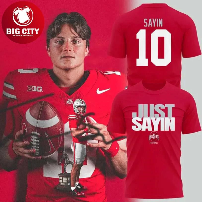 Ohio State Football Julian Sayin Just Sayin Two Sided Shirt
