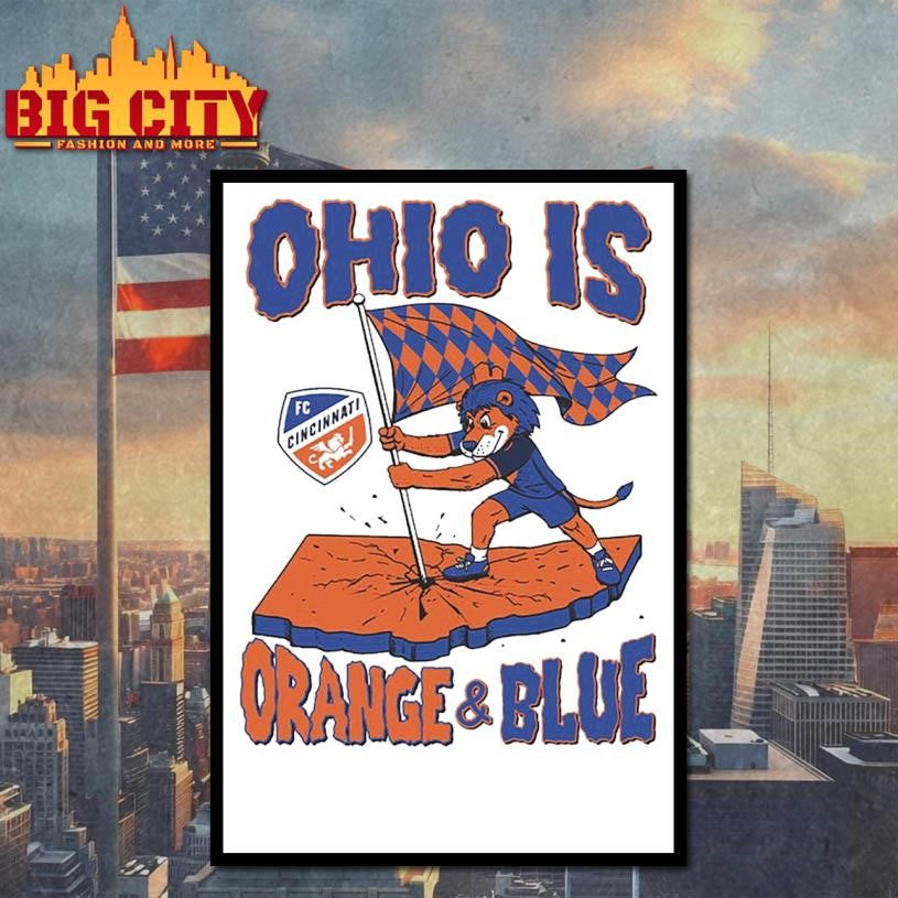 Ohio is Orange &amp; Blue FC Cincinnati Shirt