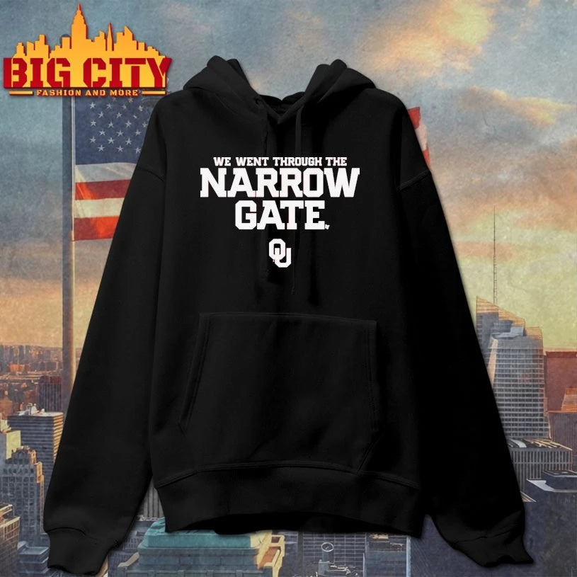 Oklahoma Sooners We Went Through The Narrow Gate shirt