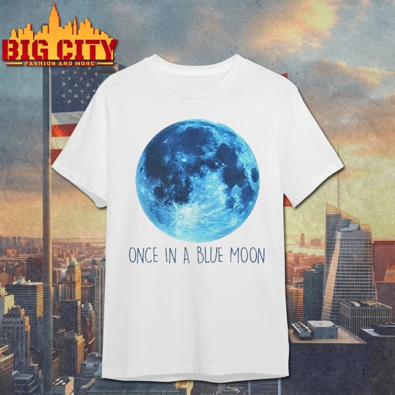 Once In A Blue Moon Shirt