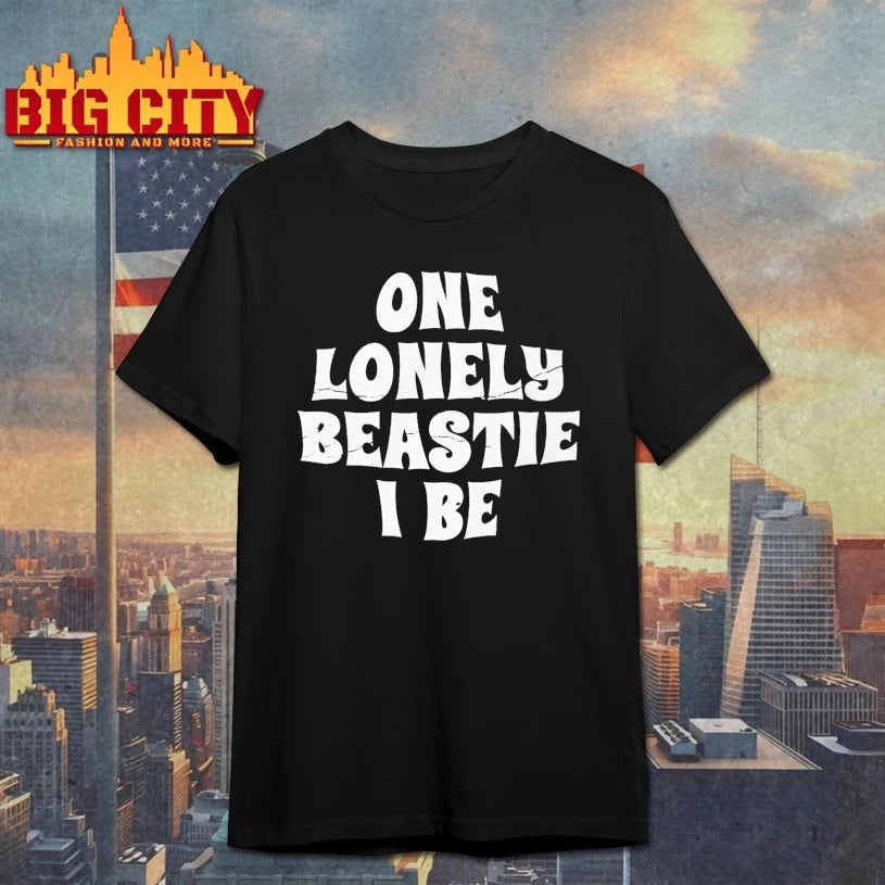 One Lonely Beastie I Be Funny shirt