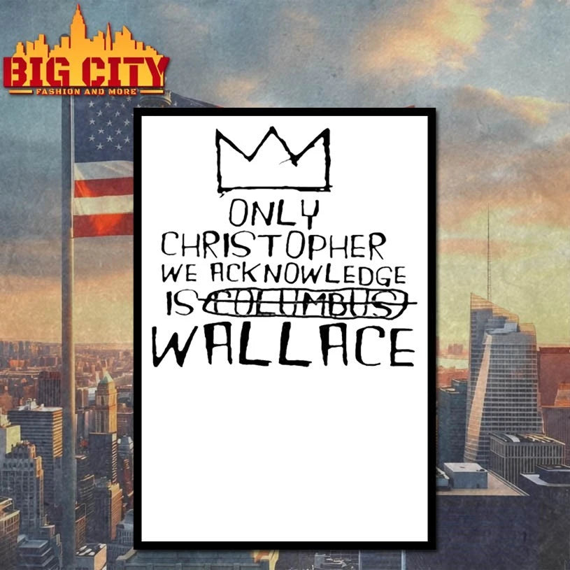 Only Christopher We acknowledge is Not Columbus Wallace Shirt