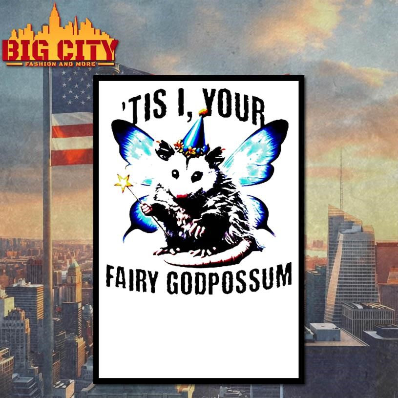 Opossum Butterfly ’tis I Your Fairy Godpossum Shirt