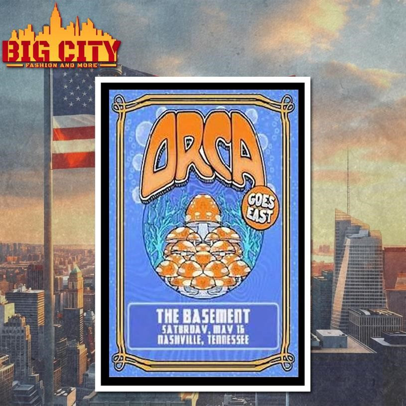 Orca May 16 2026 The Basement In Nashville Tn Shirt