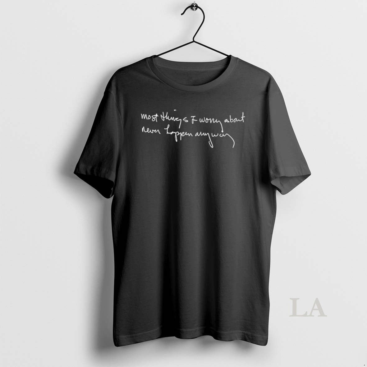 Original Chi Wright Most Things I Worry About Never Happen Anyway T-Shirts, Hoodie, Sweatshirt | ZylaModa.com