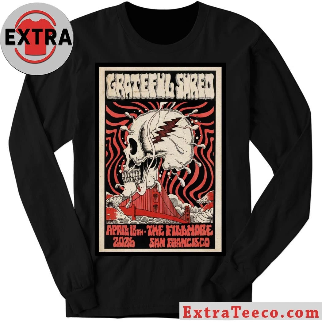 Original Grateful Shred The Fillmore San Francisco, CA 04.18.2026 Poster T-Shirt