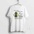 Original Grinch I Dont Care If People Talk Shit About Me I Was Raised To T-Shirts, Hoodie, Sweatshirt | ZylaModa.com