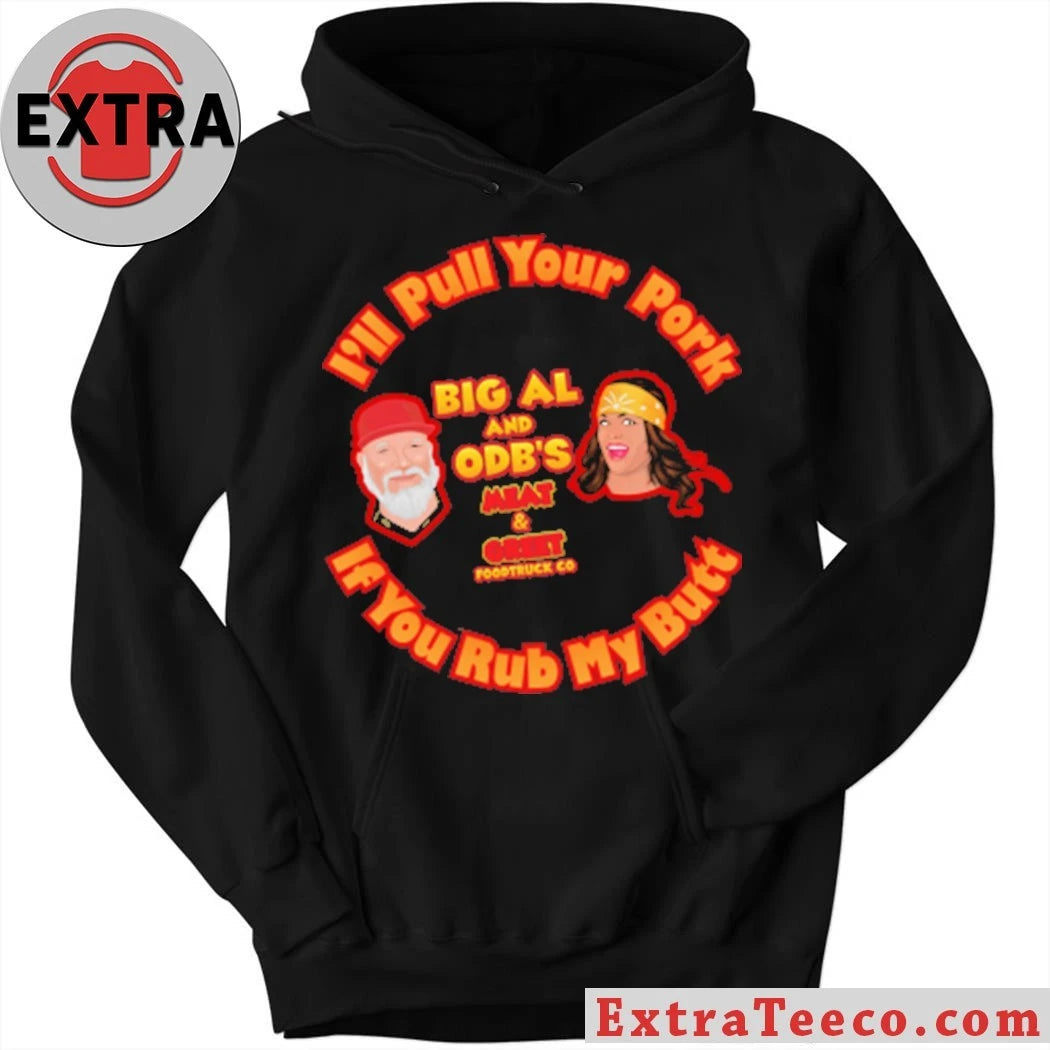 Original I’ll Pull Your Pork ’26 If You Rub My Butt Shirt