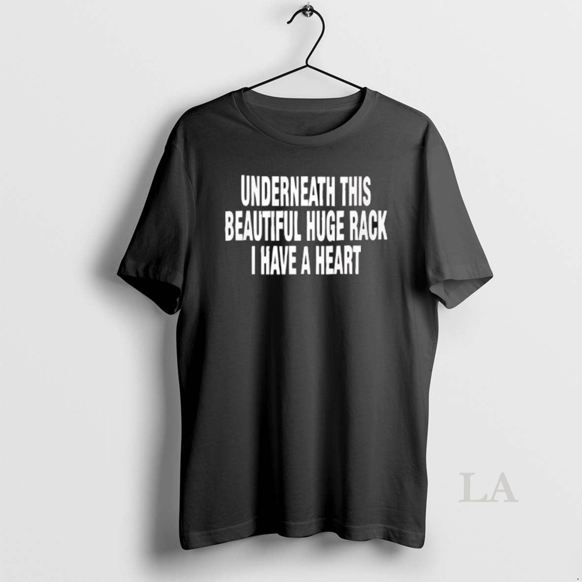 Original Underneath This Huge Rack I Have Heart T-Shirts, Hoodie, Sweatshirt